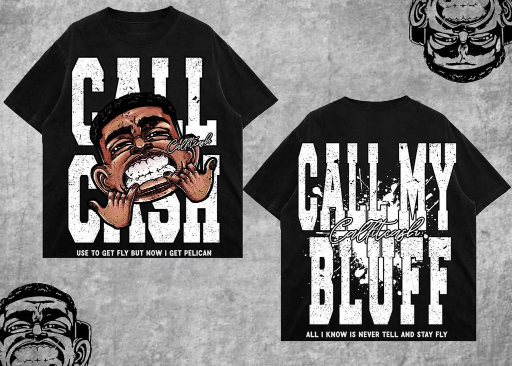 CALL MY BLUFF T SHIRT